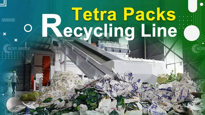 Tetra Packs Recycling Line